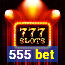 555 bet